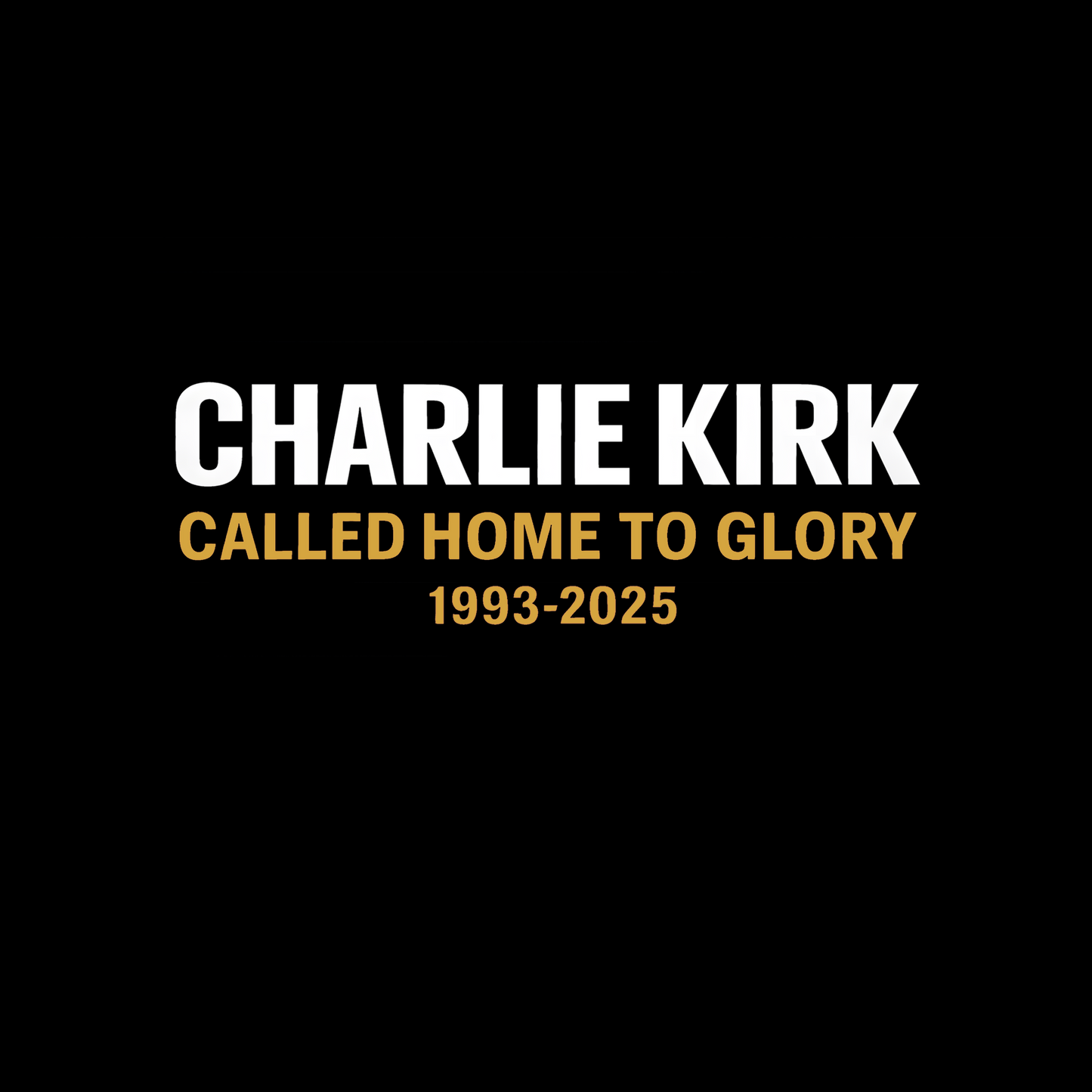 TRUTH CHARLIE KIRK MEMORIAL TEE